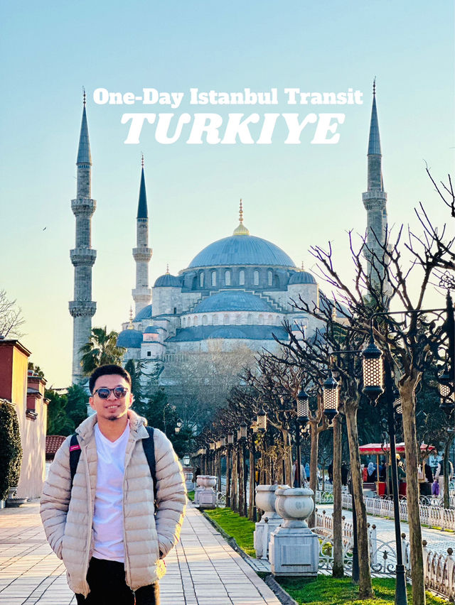 One-Day Istanbul Transit Itinerary