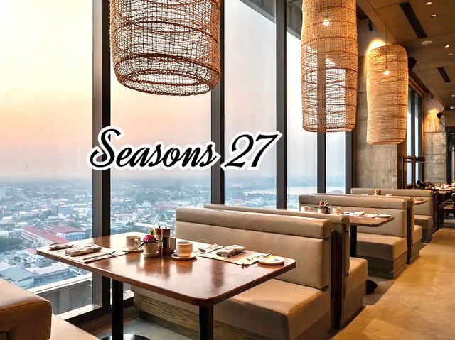“Seasons 27” ร้านอาหารวิวเมืองขอนแก่น