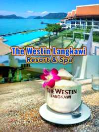 🌊 The Westin Langkawi, A Mid-March Getaway to Paradise with Friends. 🌴🥃🍀🧉🍢