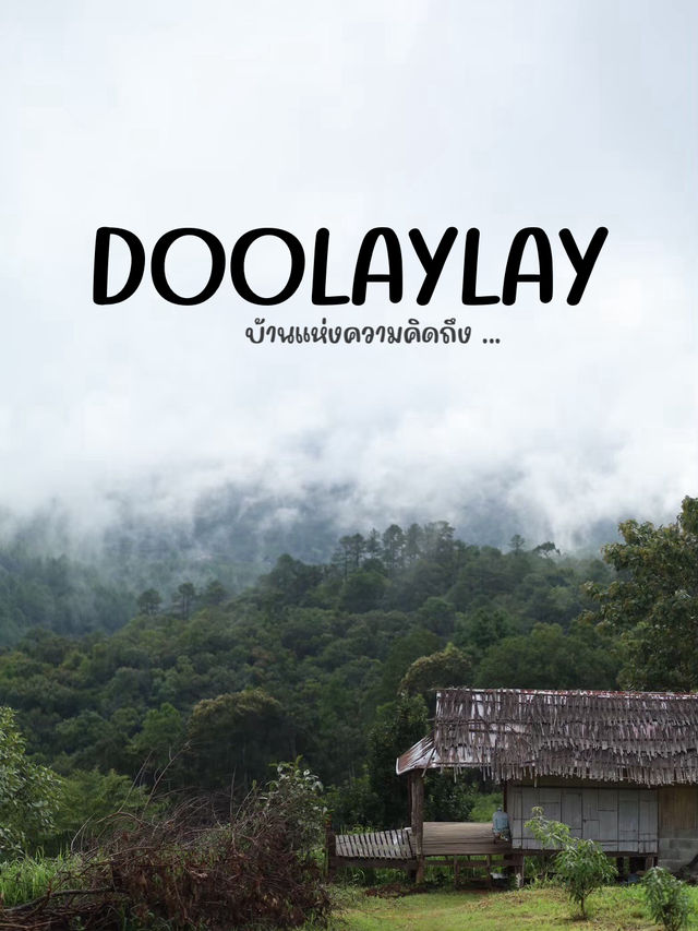 🏡 DOOLAYLAY - บ้านแห่งความคิดถึง 💓