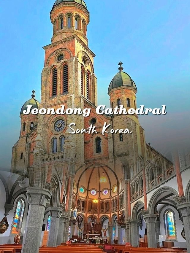 Jeondong Cathedral: A Timeless Icon of Jeonju