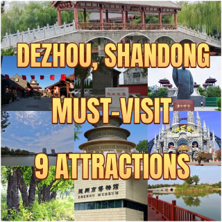9 must-visit attractions in Dezhou, Shandong