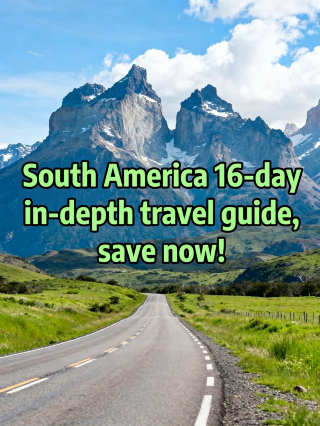 16-day South America ultimate guide – save this now