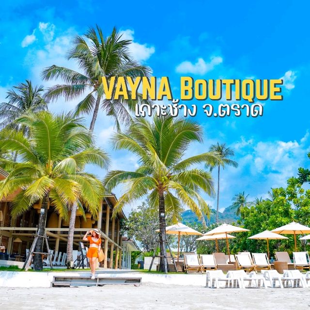 หนีร้อนไปเกาะช้าง🏝 VAYNA Boutique Koh Chang