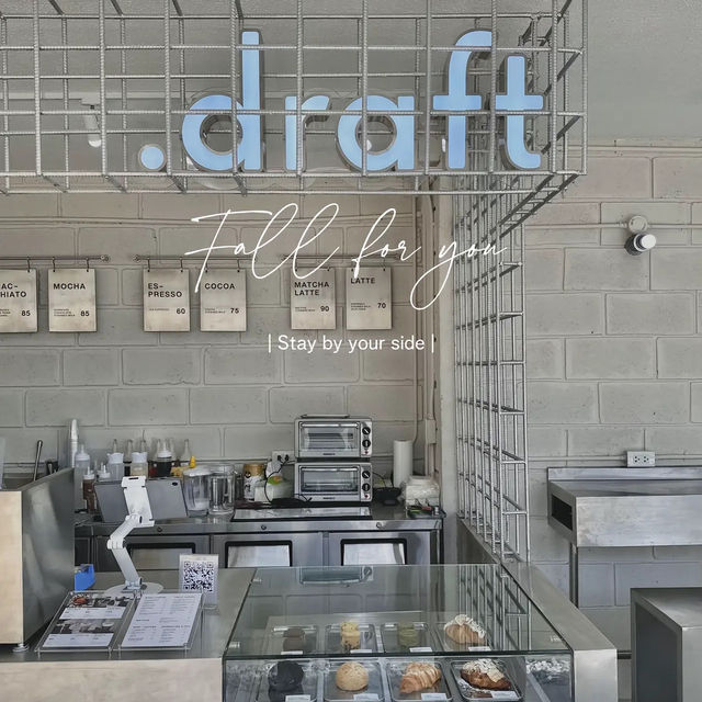 .draft cafe | คาเฟ่เปิดใหม่ของคนชิคๆ
