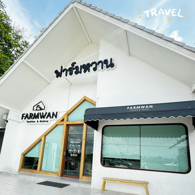 Farmwan Coffee & Eatery ฟาร์มหวาน ฉะเชิงเทรา