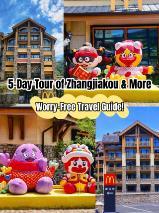 5-day ultimate guide to exploring Zhangjiakou and surrounding areas—book now