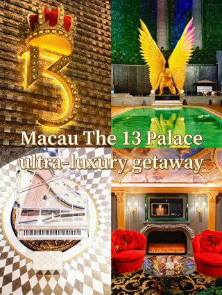 The 13 Macau | A palatial vacation experience