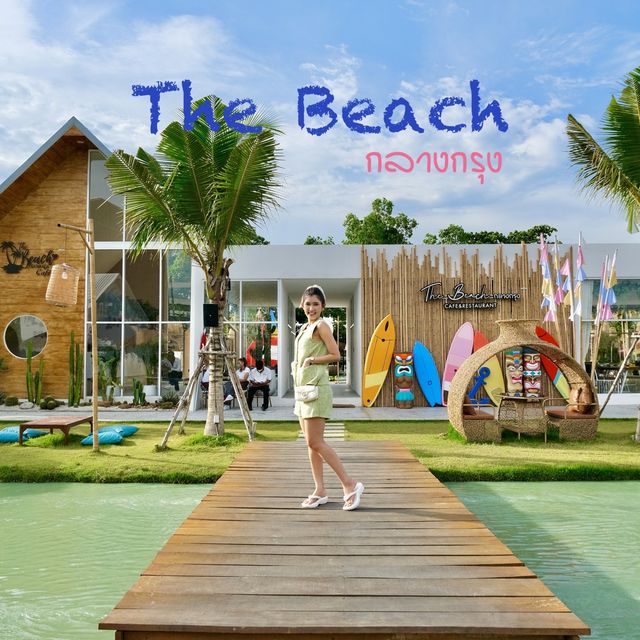 The Beach กลางกรุง คาเฟ่และร้านอาหารฟีลทะเล 