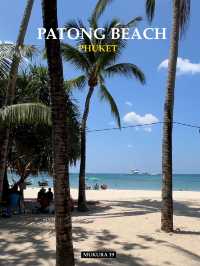 หาดป่าตอง – สีสันและชีวิตชีวาแห่งภูเก็ต