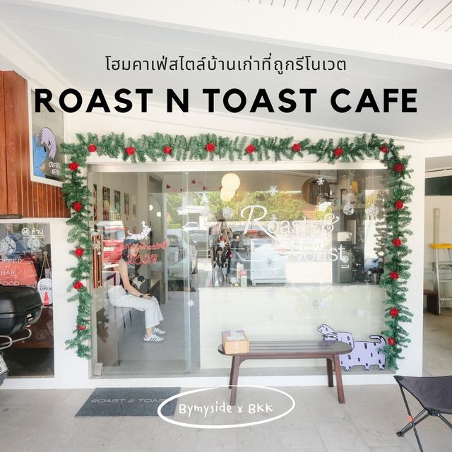 Roast N Toast Cafe - Tribe 44