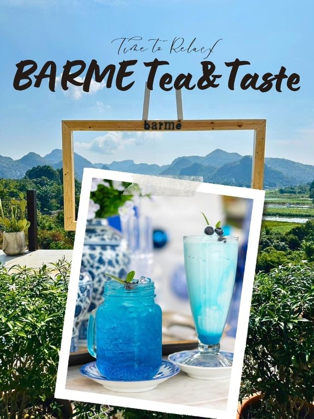 🛣 BARME Tea&Taste คาเฟ่วิวหลักล้าน