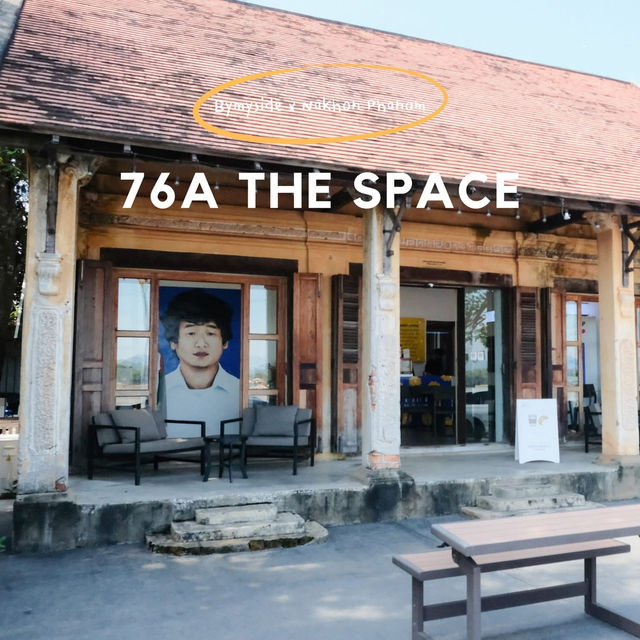 76A The Space | คาเฟ่น่ารักใน จ.นครพนม