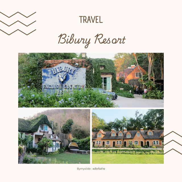 Bibury Resort สวนผึ้ง 🏡🌸