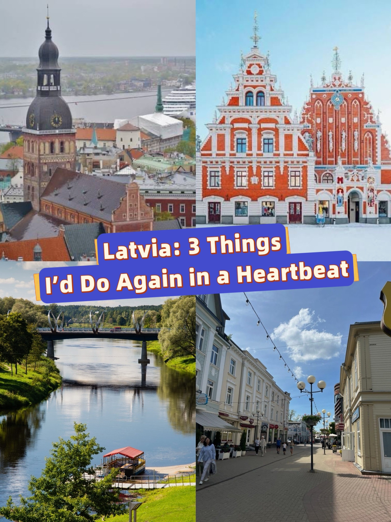 Latvia: 3 Things I’d Do Again in a Heartbeat