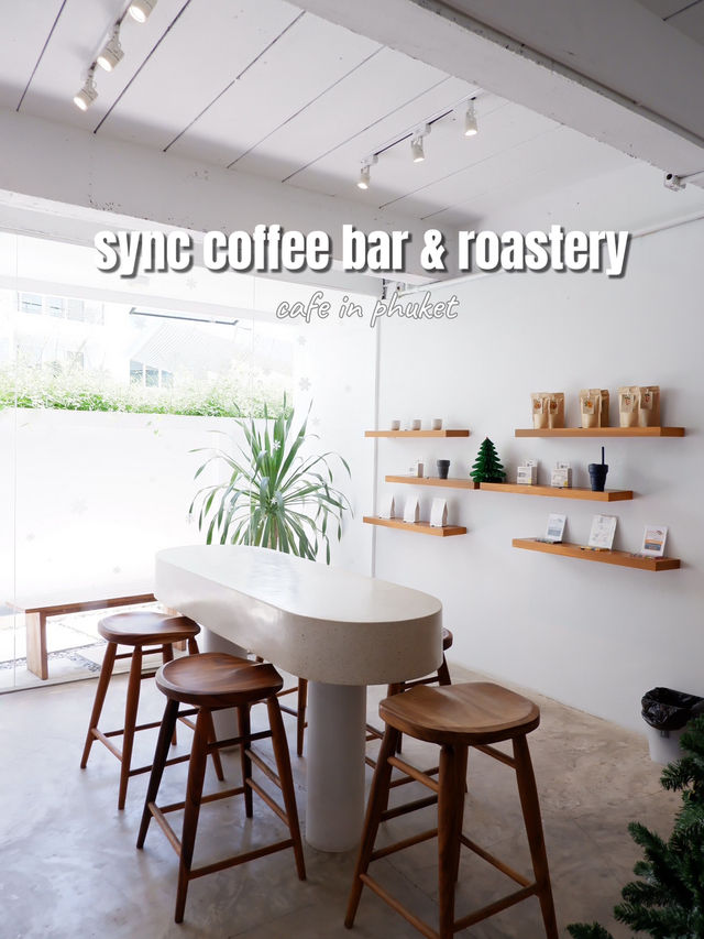 คาเฟ่ใกล้หาดกมลา sync coffee bar & roastery ☕️