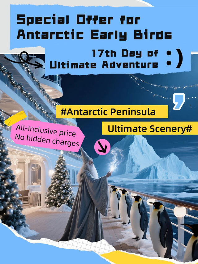 Antarctica Early Bird Promo ｜ 17-Day Luxury Expedition