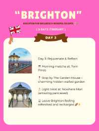 Brighton 3-days itinerary 🩷