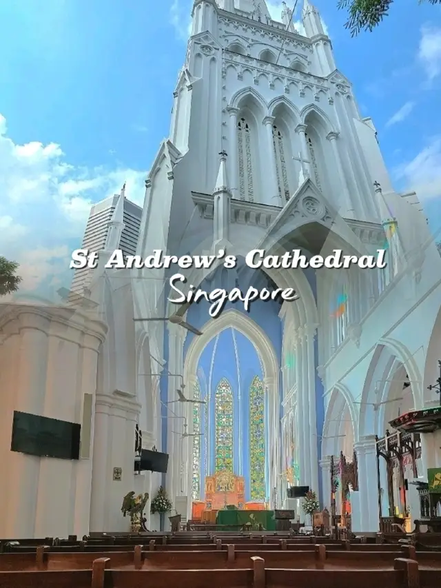 St Andrew’s Cathedral – Singapore’s Iconic White Church