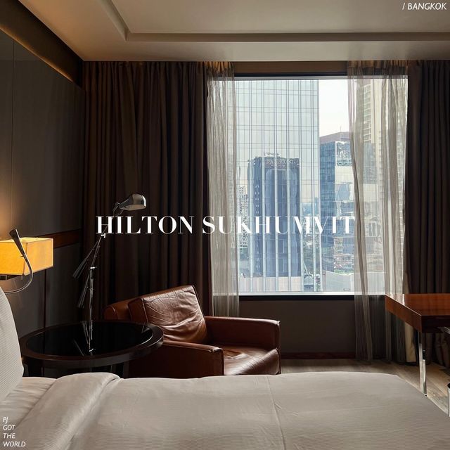 HILTON SUKHUMVIT BANGKOK 💫