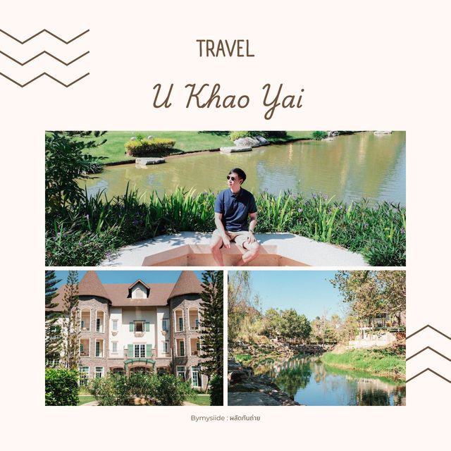U Khao Yai 🏞️🏰