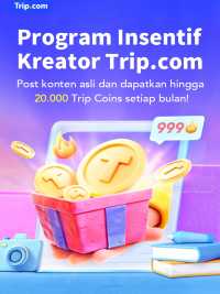 Jangan lewatkan, program insentif Trip.com !!