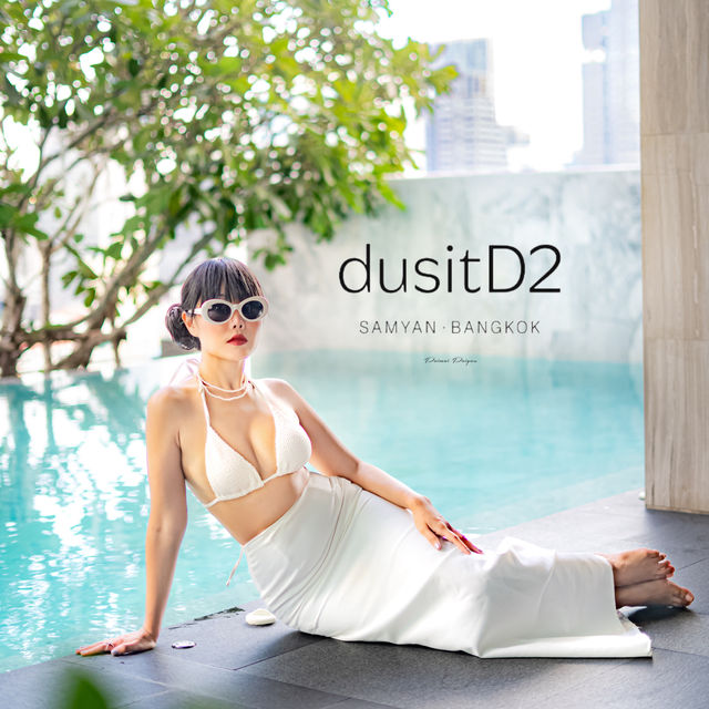 dusitD2 Samyan Bangkok