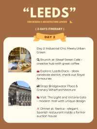 Leeds 3-days itinerary 🍒