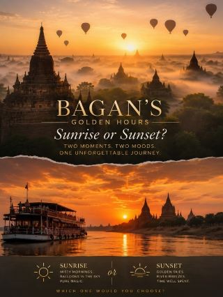 Bagan's Golden Hours: Sunrise or Sunset? 