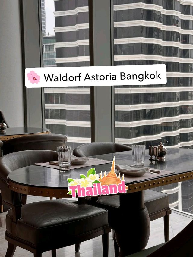 🌸 Waldorf Astoria Bangkok – Icon of Thai Elegance & New York Glamour