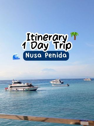 One Day Trip to Nusa Penida