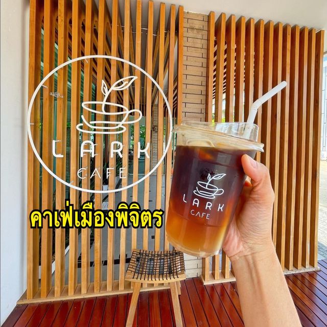 Lark Cafe พิจิตร
