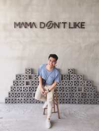 mama don't like (Rayong)