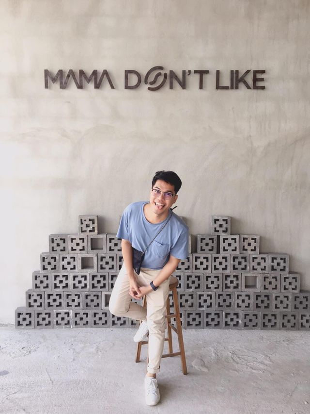 mama don't like (Rayong)