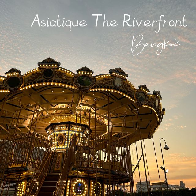 🎡 Asiatique The Riverfront 🎪🎠 