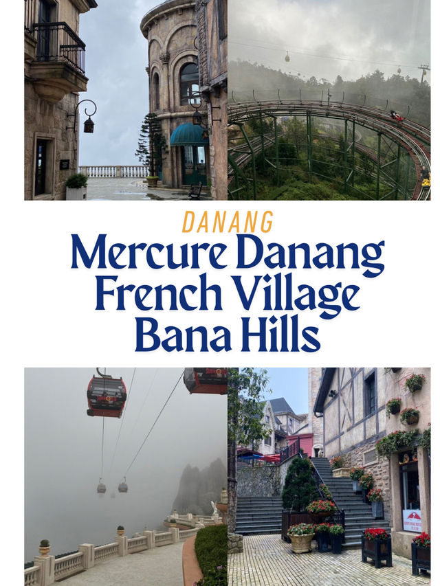 🏰 Mercure Danang French Village Bana Hills