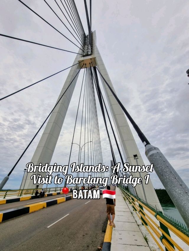 🇮🇩 Barelang Bridge I: Batam’s Iconic Landmark 🌉