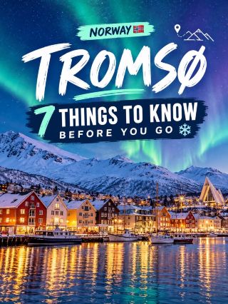 🇳🇴 Tromsø, Norway: 7 Things You NEED to Know Before Visiting the Arctic ❄️