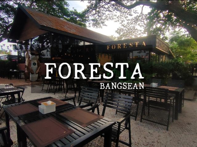 ร้านอาหารสุดชิล Foresta Bangsean 
