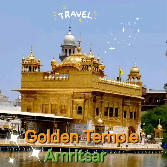 Golden Temple, Amritsar – A Place Where Peace Touches the Soul ✨