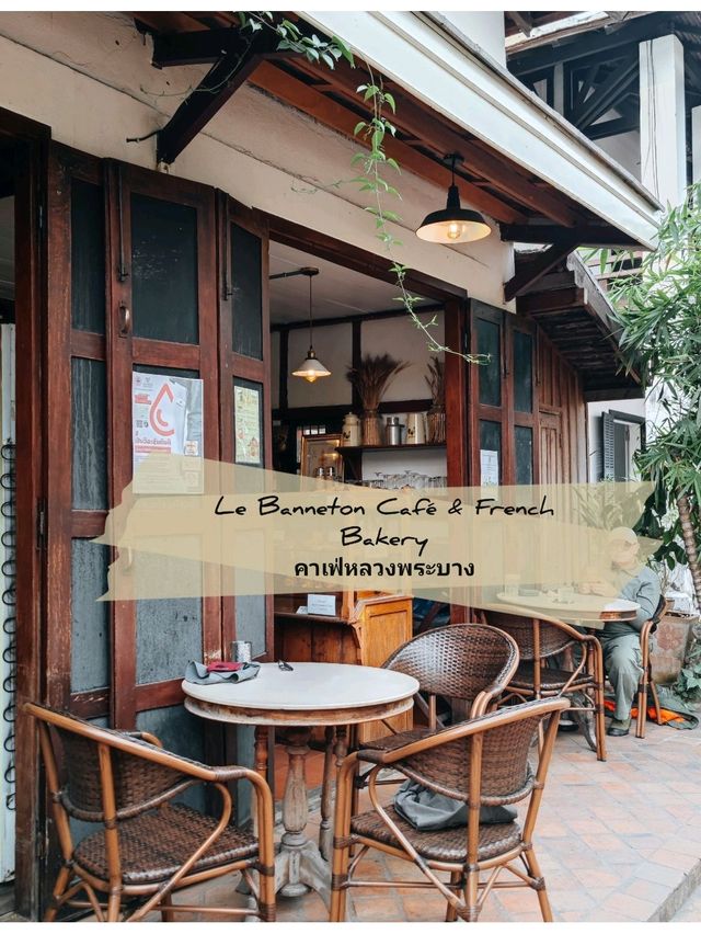 ☕ : Le Banneton Café  คาเฟ่หลวงพระบาง ลาว