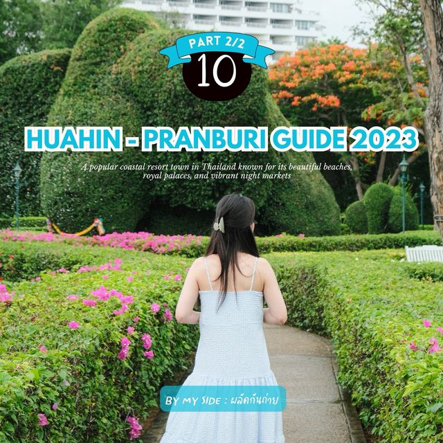 Hua Hin - Pranburi Guide (Part 2)