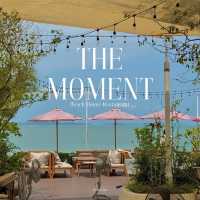 The Moment Beach House Restaurant - Pattaya