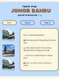 Johor Bahru Itinerary
