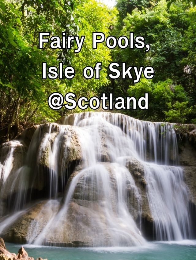 Fairy Pools, Isle of Skye Scotland