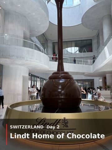 [Switzerland Day 2] Lindt Home of Chocolate | Chocolate factory visited by lake cruise