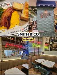 Smith&Co.  Brunch Vibes ใจกลางเมือง