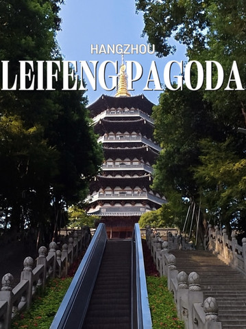 Leifeng Pagoda – The legendary tower on the West Lake | Trip.com