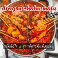 🐉Dragon shabu mala🇨🇳  Bangsaen 