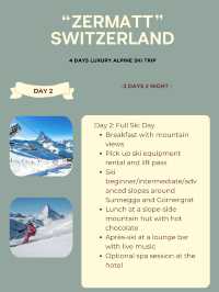 Zermatt, Switzerland – 4 Days Luxury Alpine Ski Trip